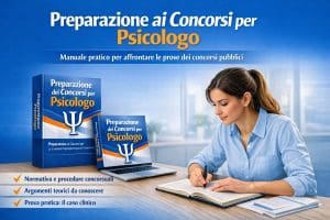 Manuale pratico per la preparazione di concorsi pubblici per psicologo